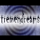 tremendreams